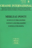 Renaud Barbaras - Chiasmi international N° 8 : Merleau-Ponty : science et philosophie.