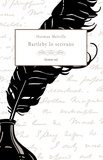 Herman Melville et Riccardo Mainetti - Bartleby lo scrivano.