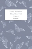 George MacDonald et Michela Alessandroni - Phantastes - Un romanzo di fate per uomini e donne.