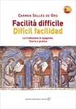 Carmen Sellés de Oro - Facilità difficile - Dificil facilidad - La traduzione in spagnolo. Teoria e pratica.