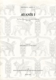 Altan Cilingiroglu - Ayanis I - Ten Years' Excavations at Rusahinili Eiduru-kai 1989-1998.