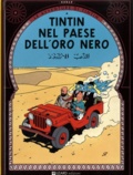  Hergé - Le avventure di Tintin  : Tintin Nel Paese Dell'Oro Nero.
