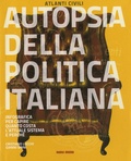 Cristiano Lucchi et Gianni Sinni - Autopsia della politica italiana.