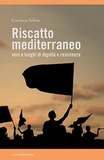 Gianluca Solera - Riscatto mediterraneo.