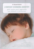 Eduard Estivill - L'enfant dormira bientôt - Petit guide pour apprendre aux enfants à s'endormir.