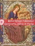 Mariateresa Fumagalli - Genoveffa, santa di Parigi.