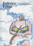 Federico Fellini - The Book of Dreams.