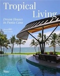 Naty Abascal - Tropical Living : Dream Houses in Punta Cana.