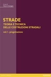 Felice Santagata - STRADE – vol. 1 Progettazione.