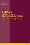 Felice Santagata - STRADE – cap. 2 Progettazione geometrica.