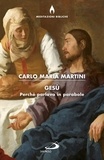 Carlo Maria Martini - Gesù - Perché parlava in parabole.