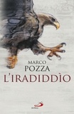 Marco Pozza - L'iradiddìo.