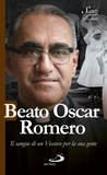 Luca Crippa - Beato Oscar Romero - Il sangue di un Vescovo per la sua gente.