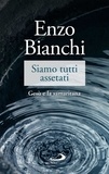 Enzo Bianchi - Siamo tutti assetati - Gesù e la samaritana.