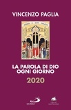 Vincenzo Paglia - La Parola di Dio ogni giorno 2020.