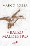 Marco Pozza - Il balzo maldestro.