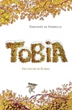 Timothée de Fombelle - Tobia - II. GLI OCCHI DI ELISHA.
