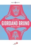 Luca Crippa - Giordano Bruno - Il pensiero e l’infinito.