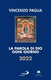Vincenzo Paglia - La Parola di Dio ogni giorno 2022.