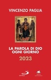Vincenzo Paglia - La Parola di Dio ogni giorno 2023.