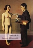 Franco Rella - Il compito dell'impossibile.