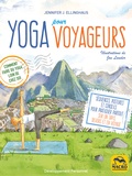 Jennifer J. Ellinghaus - Yoga pour voyageurs.