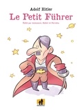 Stefano Antonucci et Daniele Fabbri - Le Petit Führer.