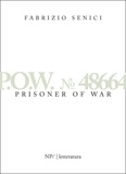 Fabrizio Senici - P.O.W. 48664 - Prisoner Of War.