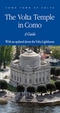  Aa.vv. - The Volta Temple in Como - A guide. With an updatebout the Volta lighthouse.