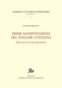 Vittorio Formentin - Prime manifestazioni del volgare a Venezia.