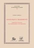 Patrizia Farinelli - Soliloqui e tradimenti - Narrativa italiana tra modernismo e postmoderno.