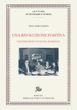 Anna Maria Isastia - Una rivoluzione positiva - Conversazioni con Elena Marinucci.