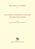Stefano Becherucci et Concetta Argiolas - La politica europea e italiana di Piero Malvestiti.