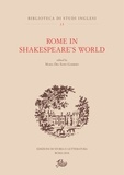Maria Del Sapio Garbero - Rome in Shakespeare’s World.