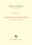 Domenico Conte - Viandante nel Novecento - Thomas Mann e la storia.