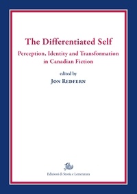 Jon Redfern - The Differentiated Self - Perception, Identity and Transformation in Canadian Fiction.