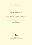 Niccolò Machiavelli et Pasquale Stoppelli - Epistola della peste - Edizione critica secondo il ms. Banco rari 29.