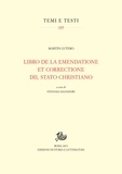 Martin Lutero et Stefania Salvadori - Libro de la emendatione et correctione dil stato christiano.