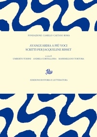 Umberto Todini et Andrea Cortellessa - Avanguardia a più voci - Scritti per Jacqueline Risset.