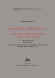 Vincenzo Paglia - La morte confortata - Riti della paura e mentalità religiosa a Roma nell'età moderna.