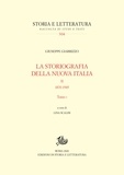 Giuseppe Giarrizzo - La storiografia della nuova Italia. II - 1870-1945. Tomi I-II.