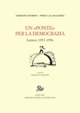 Norberto Bobbio et Piero Calamandrei - Un «Ponte» per la democrazia - Lettere 1937-1956.