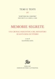 Eleonora Rava - Memorie segrete. Una cronaca seicentesca del monastero di Santa Rosa di Viterbo.