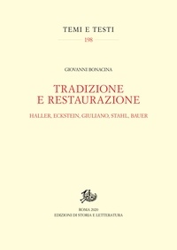 Giovanni Bonacina - Tradizione e Restaurazione - Haller, Eckstein, Giuliano, Stahl, Bauer.