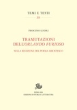 Francesco Lucioli - Tramutazioni dell'Orlando furioso - Sulla ricezione del poema ariostesco.