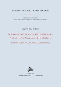 Katsunori Onishi - Il progetto di catasto generale nella Toscana del Settecento - Una polemica sulla riforma leopoldina.