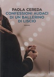 Paola Cereda - Confessioni audaci di un ballerino di liscio.