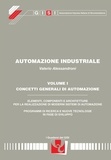 Valerio Alessandroni - Automazione Industriale. Volume 1. Concetti generali di automazione. Parte 1.