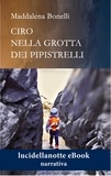 Maddalena Bonelli - Ciro nella Grotta dei Pipistrelli.