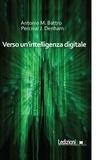 Antonio Battro et Percival J. Denham - Verso un'intelligenza digitale.